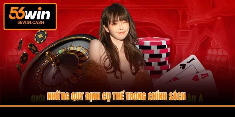 Những quy định cụ thể trong chính sách